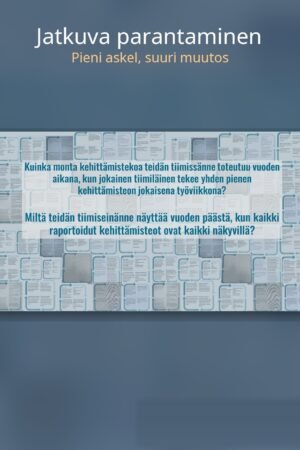 Jatkuva parantaminen – Pieni askel, suuri muutos -sote-lähijohtajille.