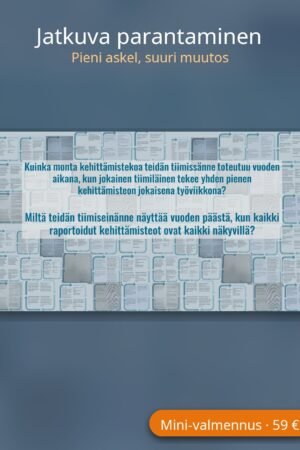 Jatkuva parantaminen - Pieni askel, suuri muutos